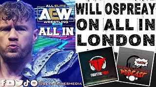 Will Ospreay on AEW Wembley Show and If He Is Booked? | Clip from Pro Wrestling Podcast Podcast #aew