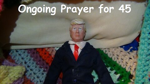 Ongoing Prayer for 45