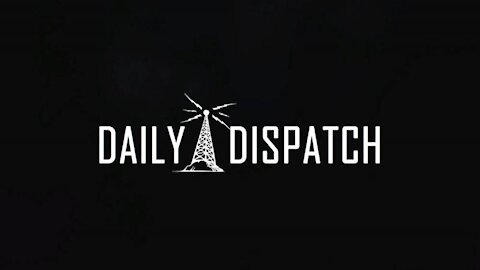 Daily Dispatch: California Fires Arson, France Goes To War Vs England