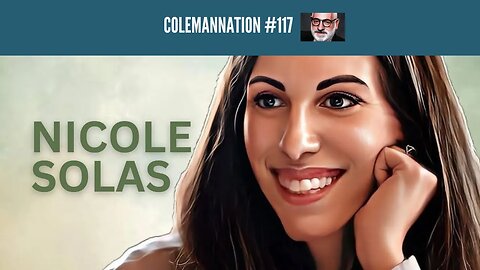 ColemanNation Podcast - Episode 117: Nicole Solas | Poking the Bear