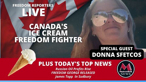Canada's Ice Cream Freedom Fighter: Maverick News Live