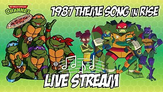 TMNT 1987 Theme Music in Rise of the Teenage Mutant Ninja Turtles LIVE STREAM