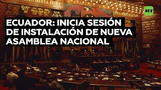 Asamblea Nacional de Ecuador retoma su funcionamiento con nuevos legisladores tras 6 meses de espera