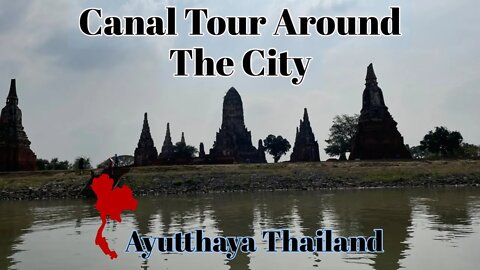 Boat Tour of the Former Thai Capital - Ayutthaya Thailand