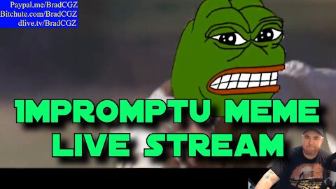 11/30/20 Impromptu Meme Live Stream
