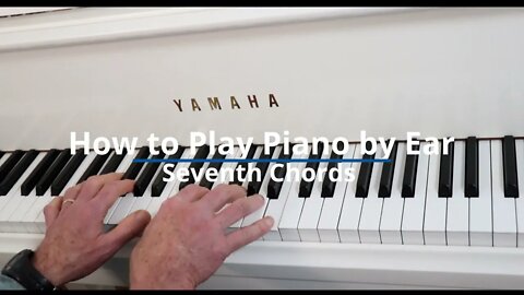 Play by Ear Piano Tips - The Secret of Seventh Chords