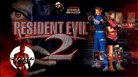 Fazares Special - Biohazard 2/Resident Evil 2 PS1 vs. N64