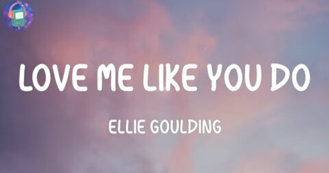 Ellie Goulding - Love me like you Do (Lyrics)