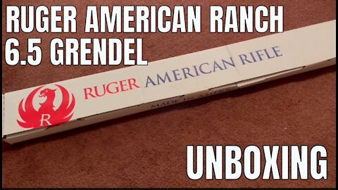 Ruger American Ranch Rifle in 6.5 Grendel Unboxing