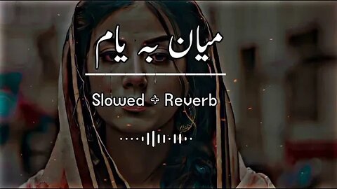 Mayan Ba Yam Slowed+Reverb Pashto Best Song Pashto Song New Song 2022
