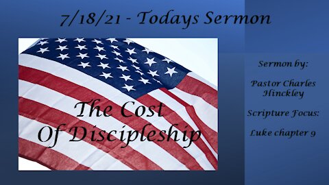 The Celebration and the Cost of Discipleship - 7.18.21