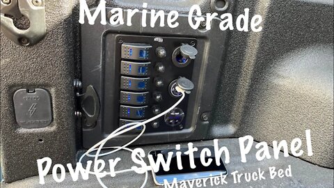 Waterproof Power Switch Panel On My Ford Maverick Truck Bed