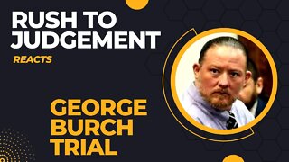 Rush to Judgement Reacts ⚖️ George Burch Trial ⚖️ Doug Detrie Testifies