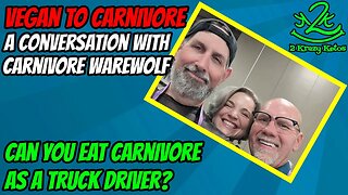 Vegan to Carnivore | Can you eat carnivore as a truck driver?