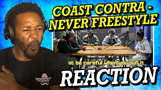 THIS IS HIP-HOP FORREAL!!! | COAST CONTRA - NEVER FREESTYLE | REACTION!!!