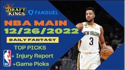 Dreams Top Picks NBA DFS Today Main Slate 12/26/22 Daily Fantasy Sports Strategy DraftKings FanDuel