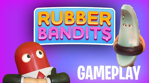 Rubber Bandits Gameplay | Play This! Great Games You Might Have Missed #1