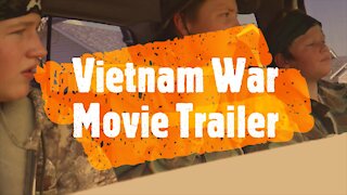 The Vietnam War Movie Trailer