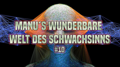 Manu´s wunderbare Welt des Schwachsinns #10 ++ Titanic, Delta, Transhumanismus