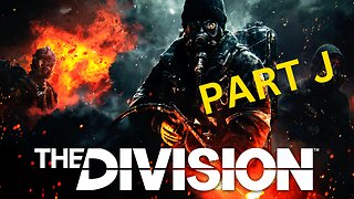 The Division - Part J