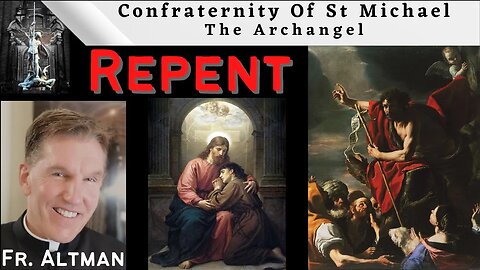 Fr. Altman: Repentance.