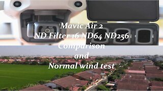 DJI Mavic Air 2 ND Filter 16 ND64 ND256 comparison and normal wind test