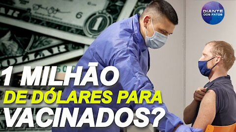 Vacinados poderão ganhar $1 milhāo de dólares?; mais ataques cibernéticos estariam a caminho