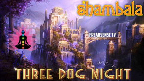 Shambala by Three Dog Night ~ The Way to Heaven Upon Earth