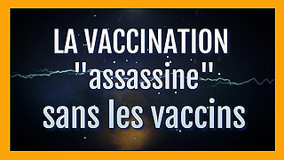 Demain nous serons tous "Vaccinés", que nous le voulions ou pas... (Hd 720)