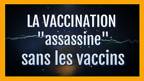 Demain nous serons tous "Vaccinés", que nous le voulions ou pas... (Hd 720)