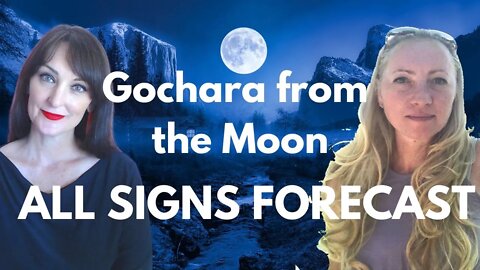 All Signs Astrology Forecast - Cochara from the Moon with Joanna