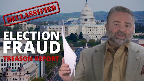 Declassification of Report on Election Fraud Treason