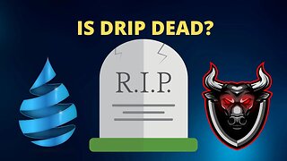 Is Drip Network Dead?