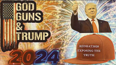 GOD GUNS AND TRUMP 2024