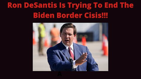 Ron DeSanits Announced A Lawsuit Aimed At Biden's Catch And Release Policy!!!