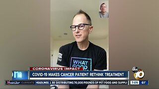 Cancer patient forced to rethink treatment amid outbreak