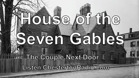 The House of the Seven Gables - The Couple Next Door