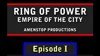 Ring Of Power - Part 1 - Empire Of The City