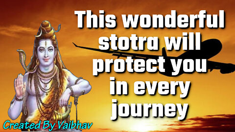 This wonderful stotra will protect you in every journey