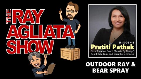 The Ray Agliata Show - Episode #48 - Pratiti Pathak - CLIP - Outdoor Ray & Bear Spray