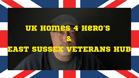 East Sussex Veterans Hub & UK Homes 4 Heroes (Pride & Passion)