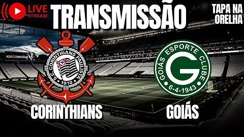 CORINTHIANS X GOIÁS | BRASILEIRÃO | 21ª RODADA - SAIBA TUDO SOBRE O JOGO