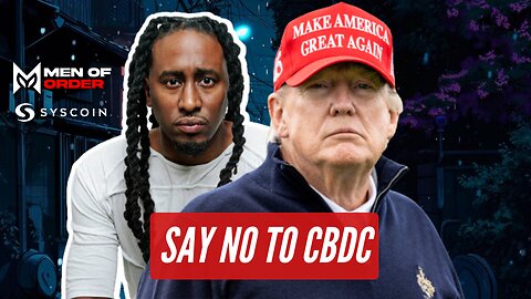 Trump Says NO to CBDC - Grift Report