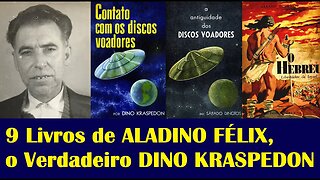 9 Livros de ALADINO FÉLIX, o DINO KRASPEDON, SÁBADO DINOTOS, DUNATOS MENORÁ e ADELPHO PITIGLIANI