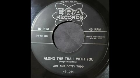 Art and Dotty Todd - Along The Trail With You