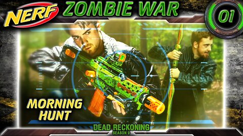 NERF WAR Zombies Episode 1 Morning Hunt | Dead Reckoning Season 0 HvZ