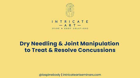Dry Needling & Joint Manipulation to Treat & Resolve Concussions