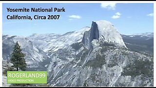 Yosemite National Park Circa 2007