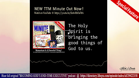 Toward The Mark Minute "MOMENTUM IS A POWERFUL THING!"