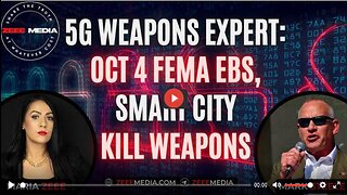 Mark Steele - 5G Weapons Expert on Oct 4 FEMA EBS, Smart City Kill Weapons